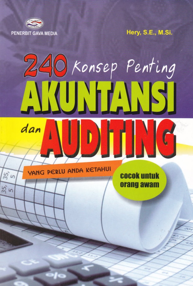 240 Konsep Penting Akuntansi Dan Auditing Yang Perlu Anda Ketahui