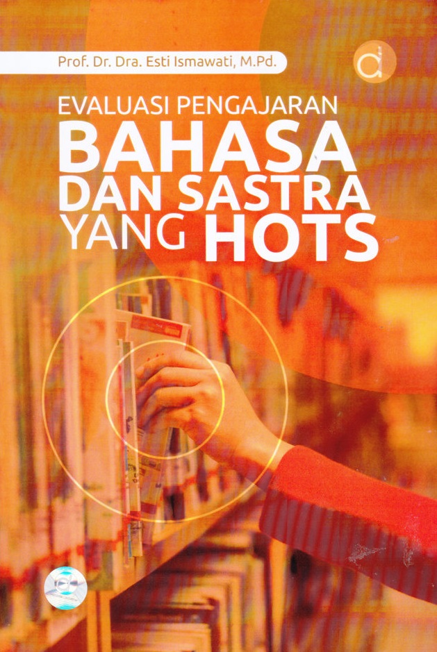 Evaluasi Pengajaran Bahasa Dan Sastra yang Hots