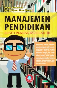 Manajemen Pendidikan: Suatu Pengantar Praktik