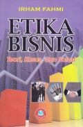 Etika Bisnis: Teori, Kasus dan Solusi