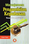 Manajemen Pengambilan Keputusan Teori dan Aplikasi