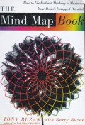 The Mind Map Book : How To Use Radiant Thinking To Maximize Your Brain's Untapped Potential